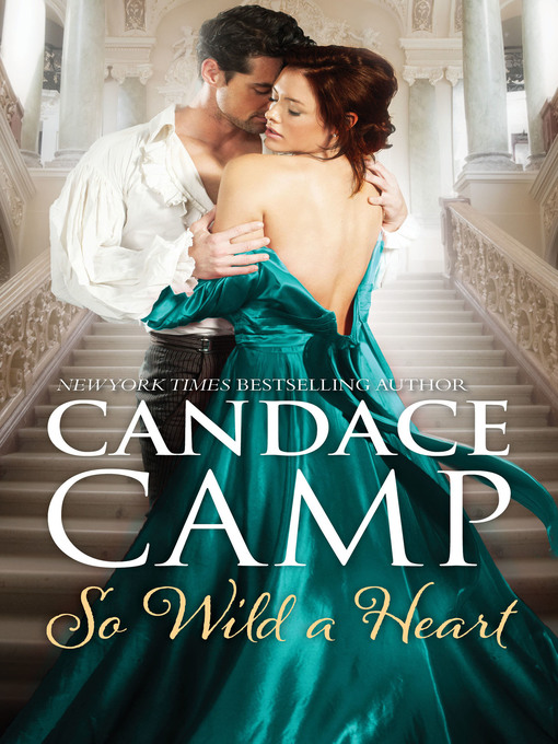 Title details for So Wild a Heart by Candace Camp - Available